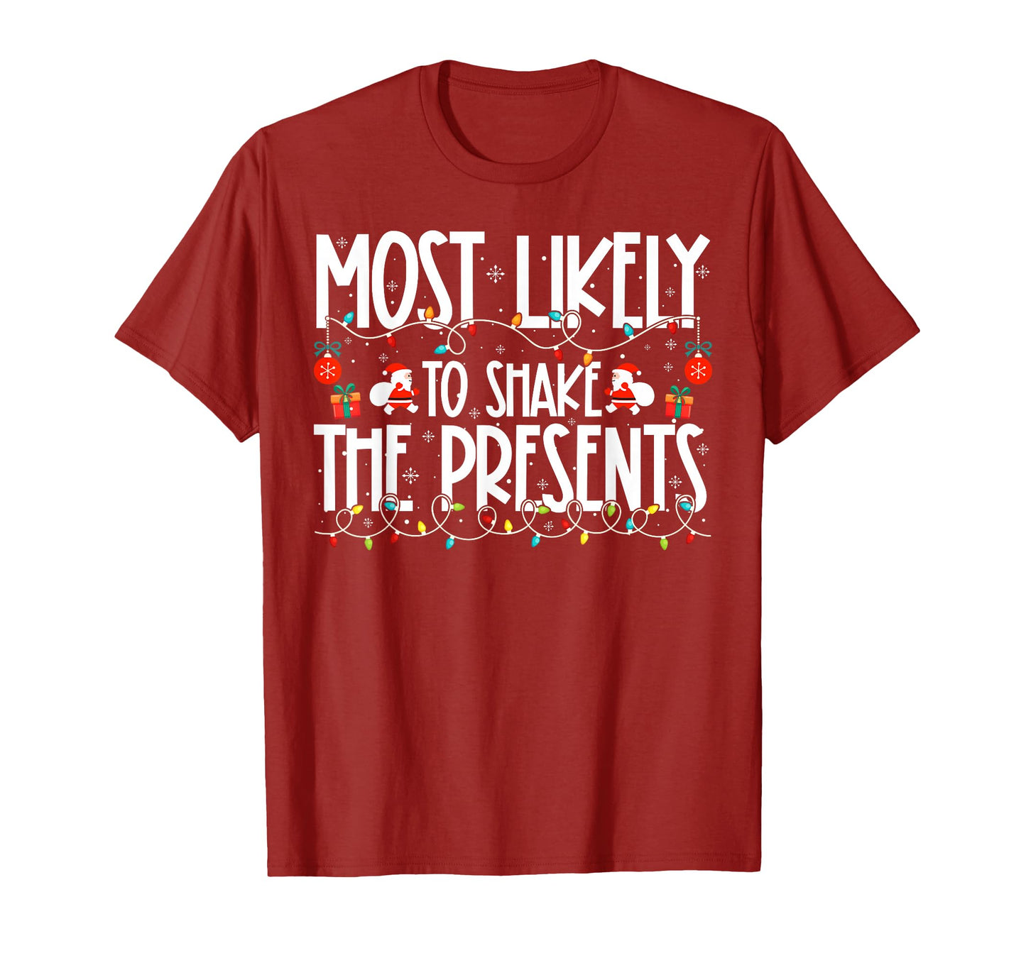 Most Likely to Shake The Presents Family Christmas T-Shirt