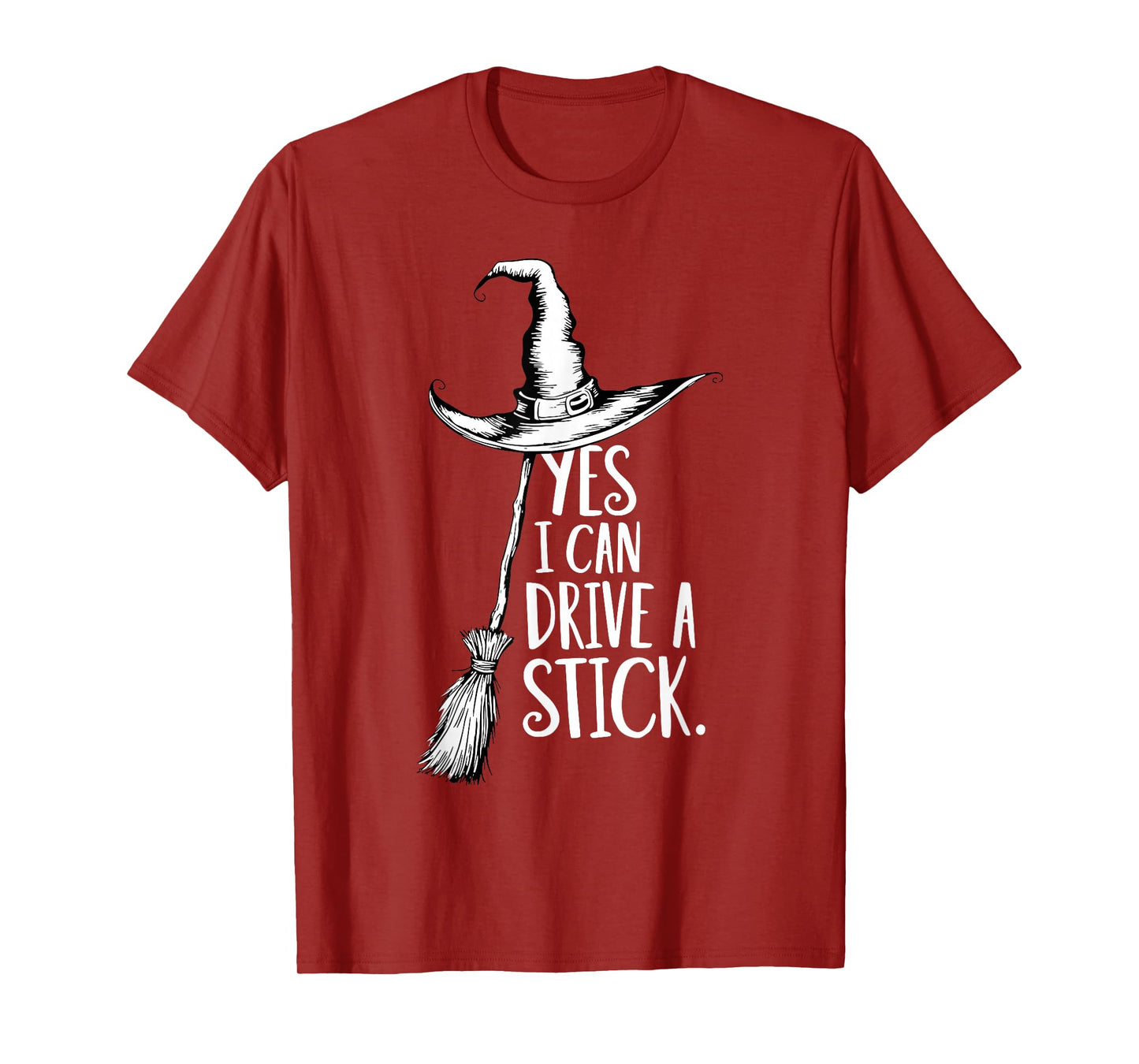 Yes I Can Drive A Stick Funny Halloween Witch Spooky Season T-Shirt