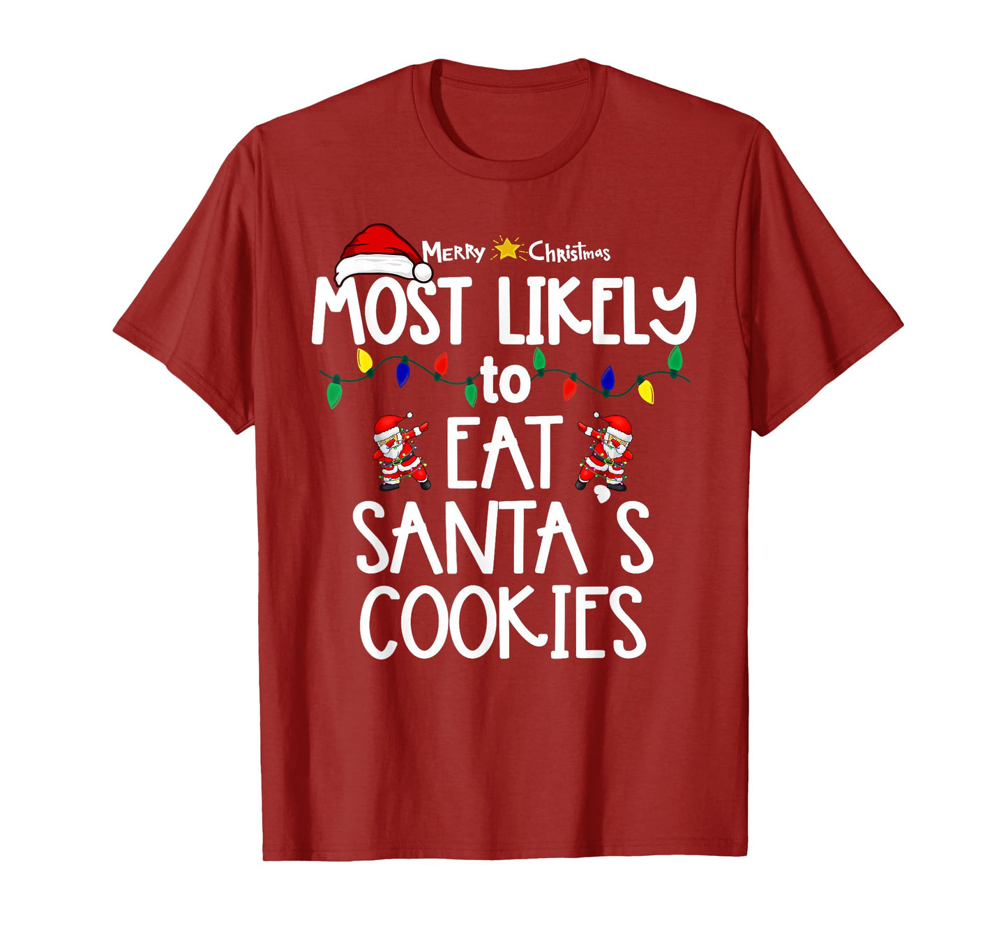 Most Likely to Christmas Shirt Matching Family Pajamas Funny T-Shirt