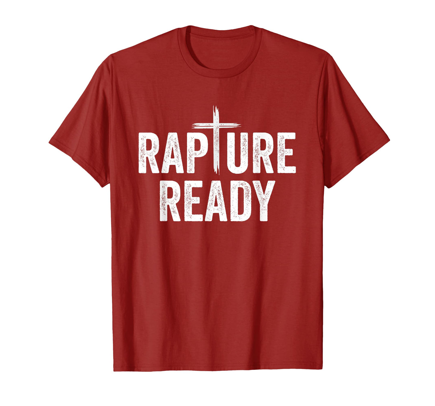 Rapture Ready Christian Men and Women T-Shirt