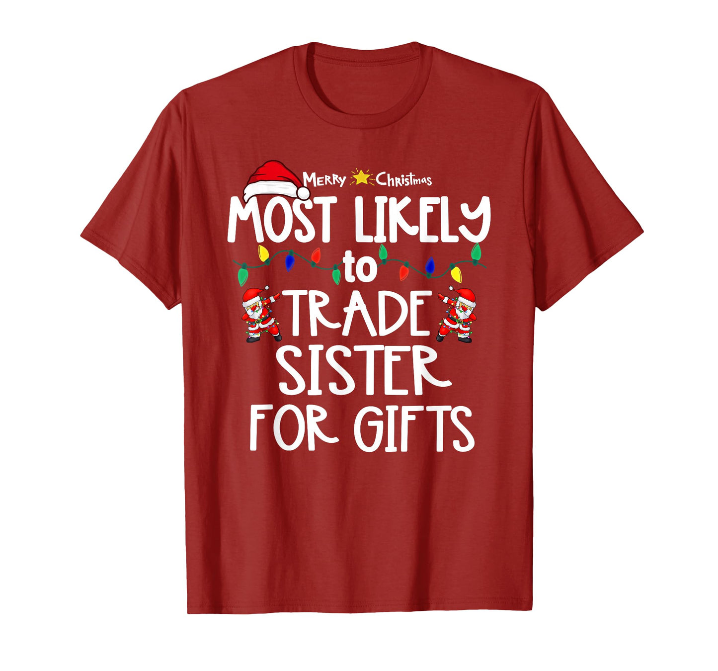 Most Likely to Christmas Shirt Matching Family Pajamas Funny T-Shirt
