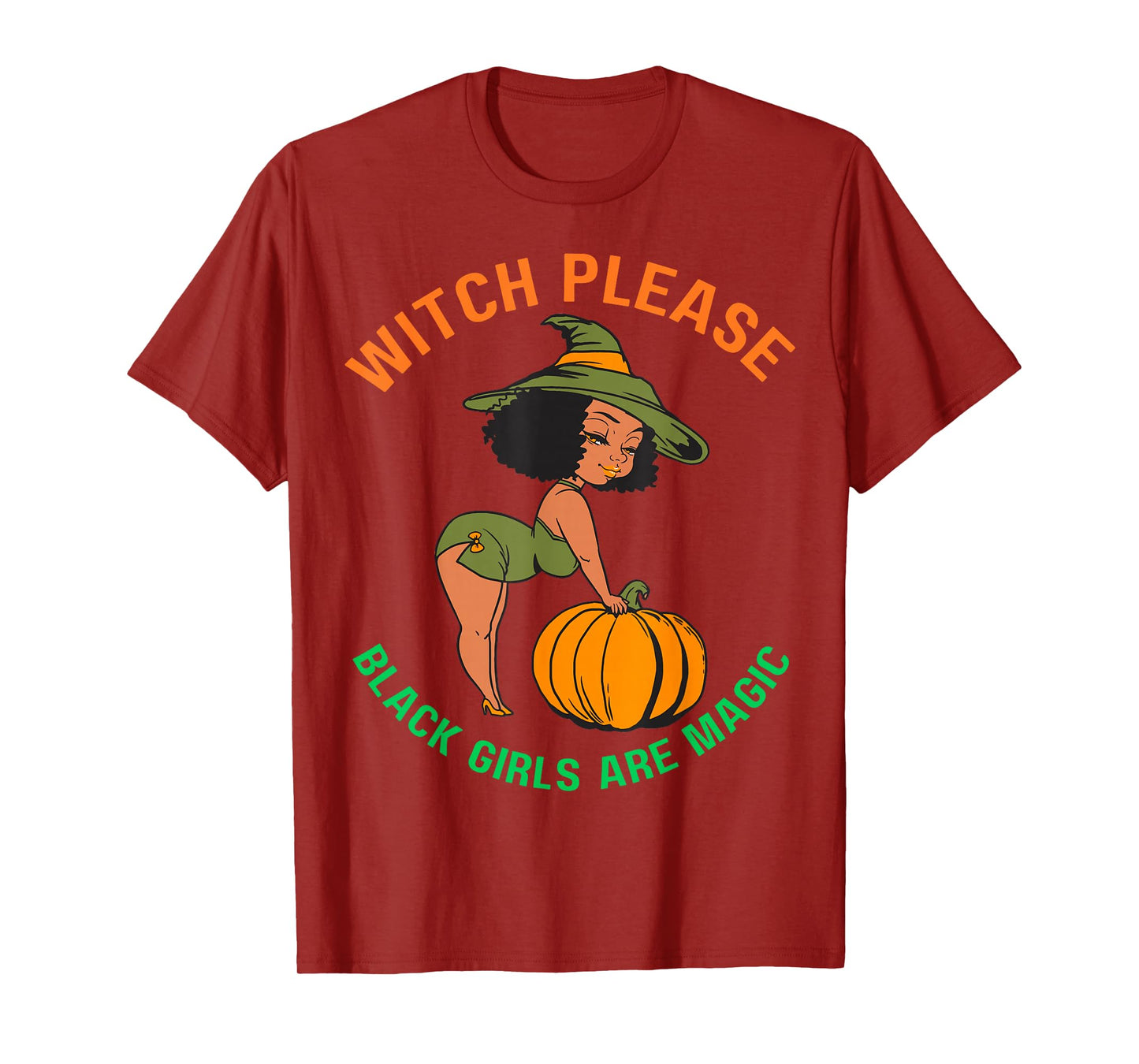 Funny Halloween Costume Witch Please Black Girls are Magic T-Shirt