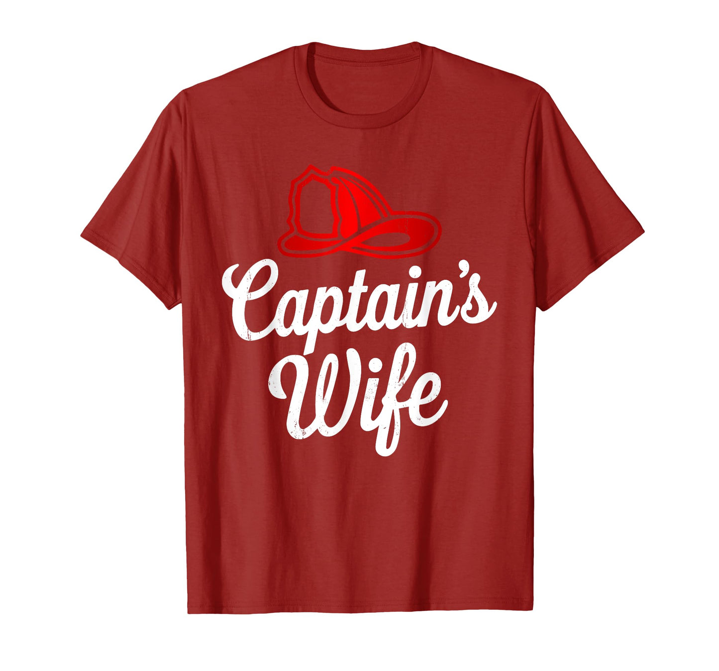 Captain Wife Firefighter Fireman Proud Firefighting Family T-Shirt