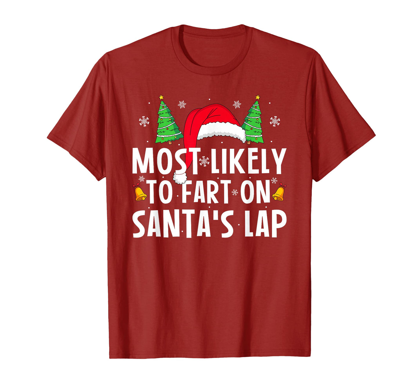 Most Likely to Fart On Santa's Lap Matching Family Christmas T-Shirt