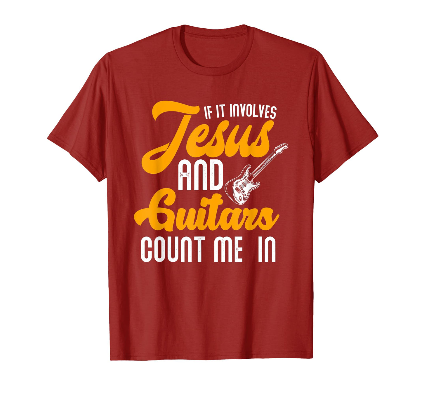 If It Involves Jesus And Guitars Christian Guitar Player T-Shirt