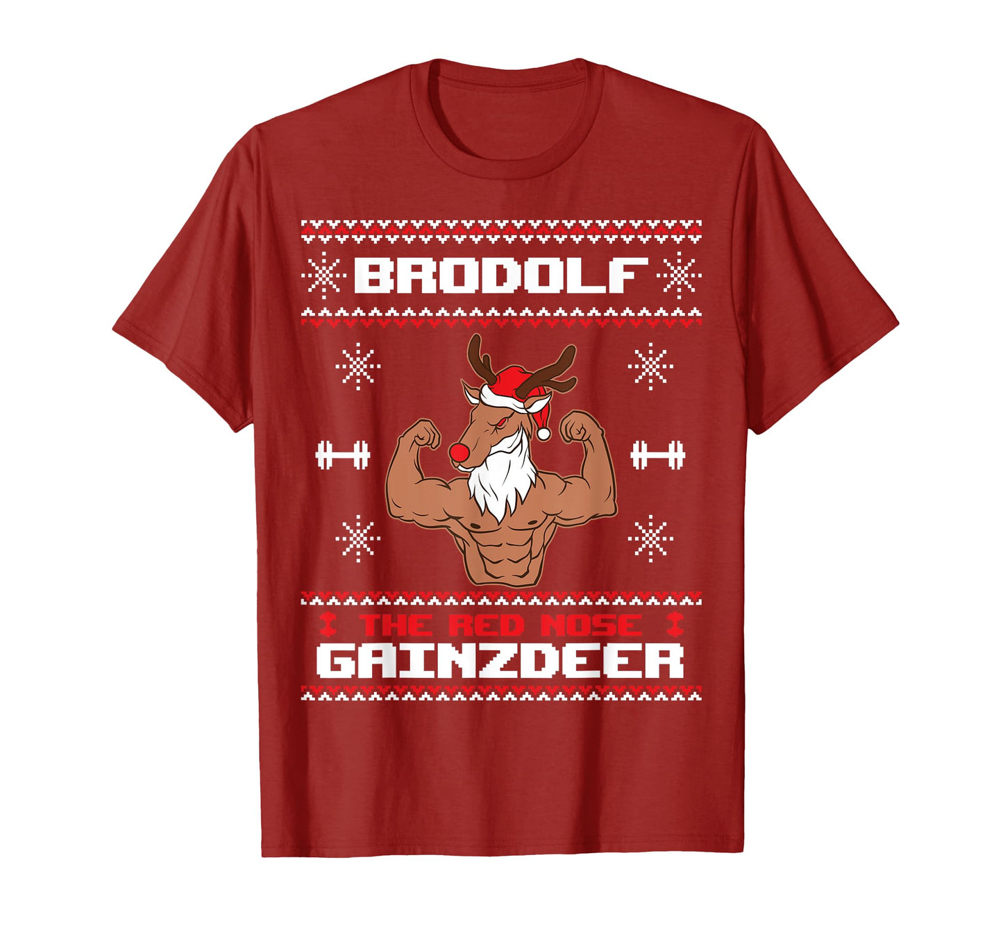 Brodolf The Red Nose Gainzdeer Gym Ugly Christmas Sweater T-Shirt