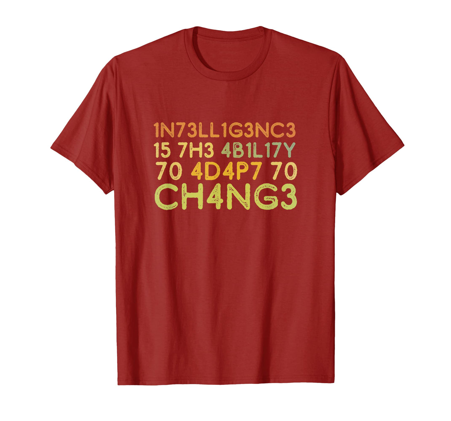 Intelligence Is The Ability To Adapt To Change Science T-Shirt