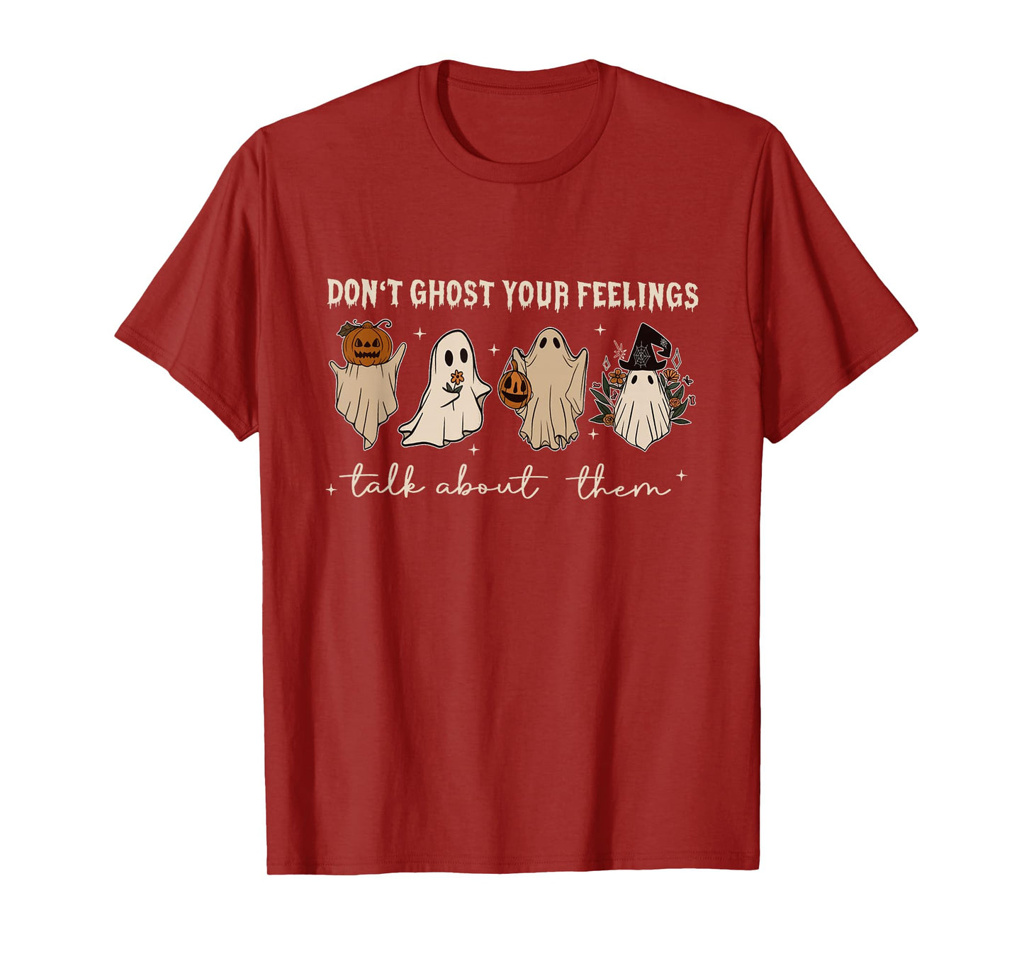 Don't Ghost Your Feelings Talk About Them Retro Cute Ghost T-Shirt