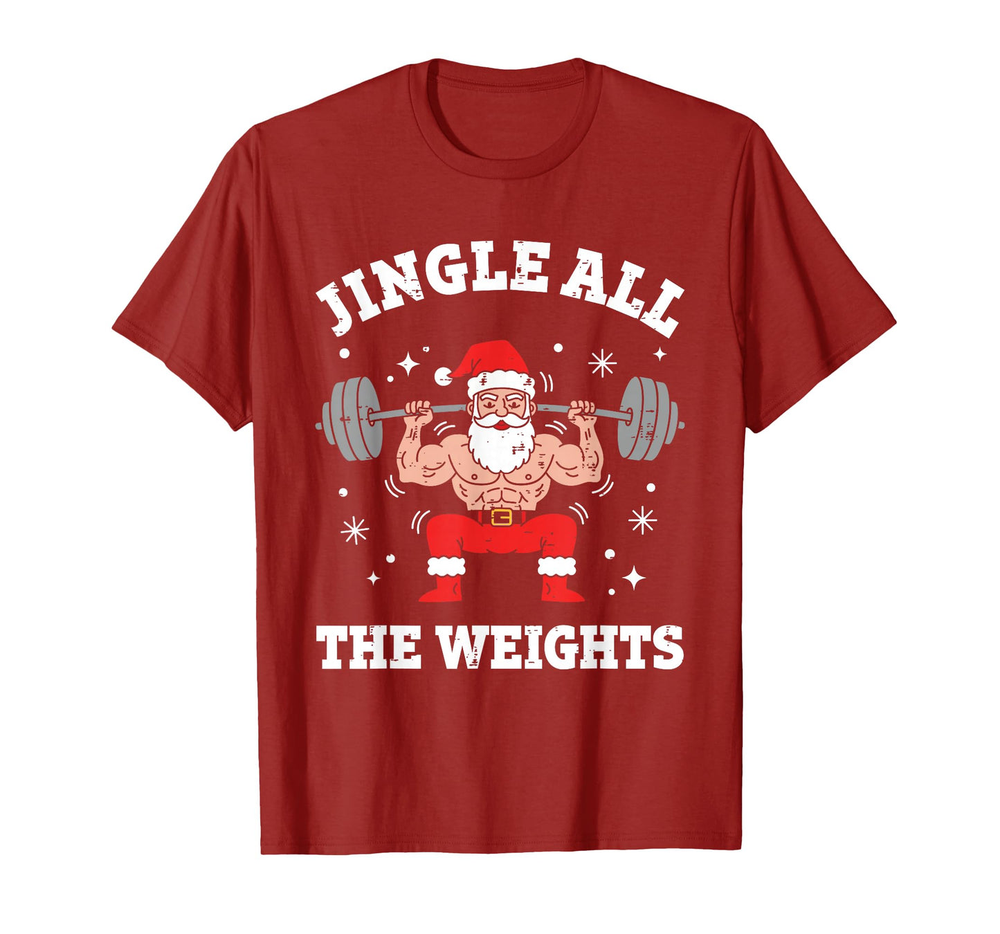Jingle All The Weights Santa Claus Gym Workout Fitness Humor T-Shirt