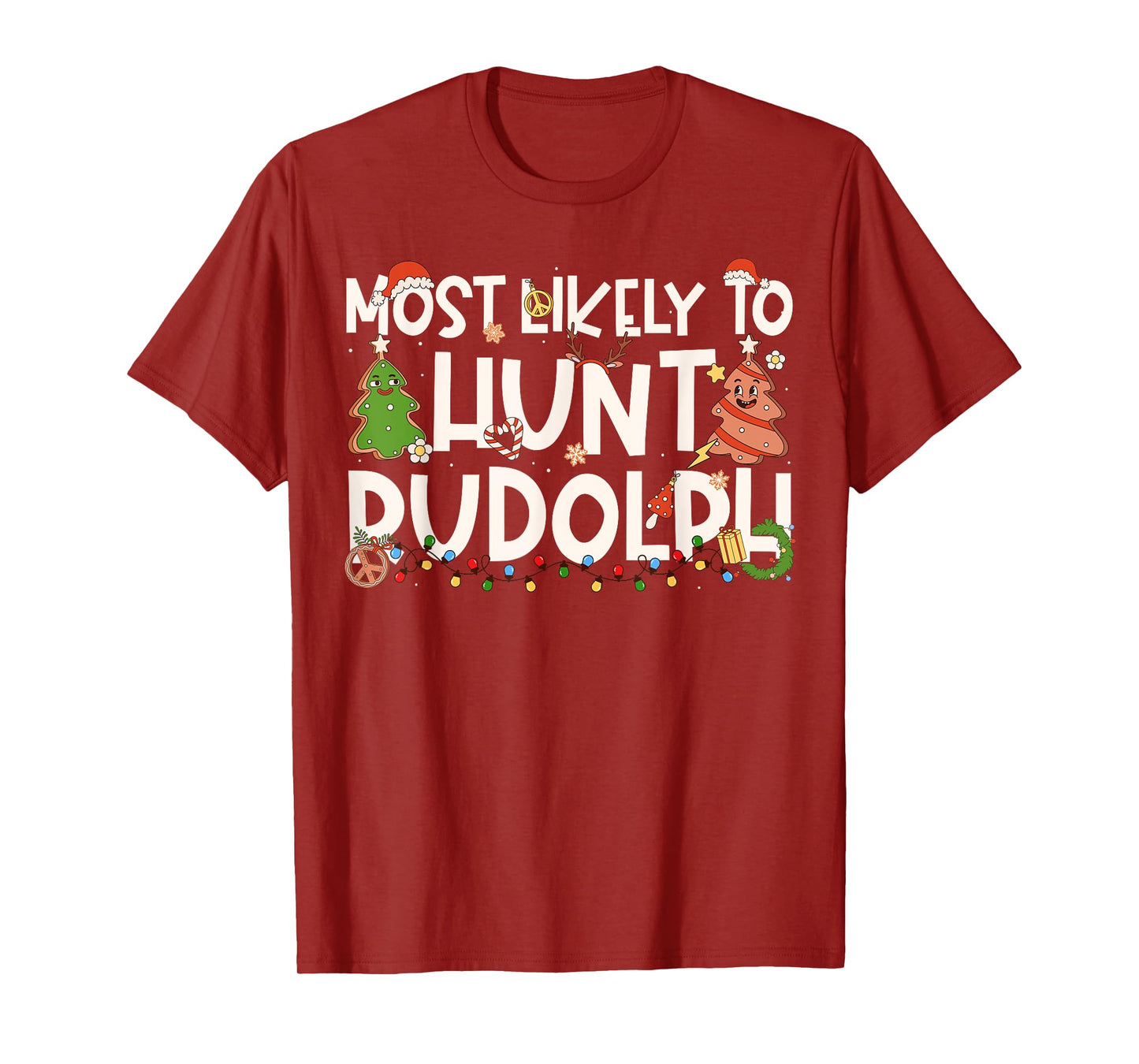 Most Likely to Hunt Rudolph Family Matching Christmas T-Shirt