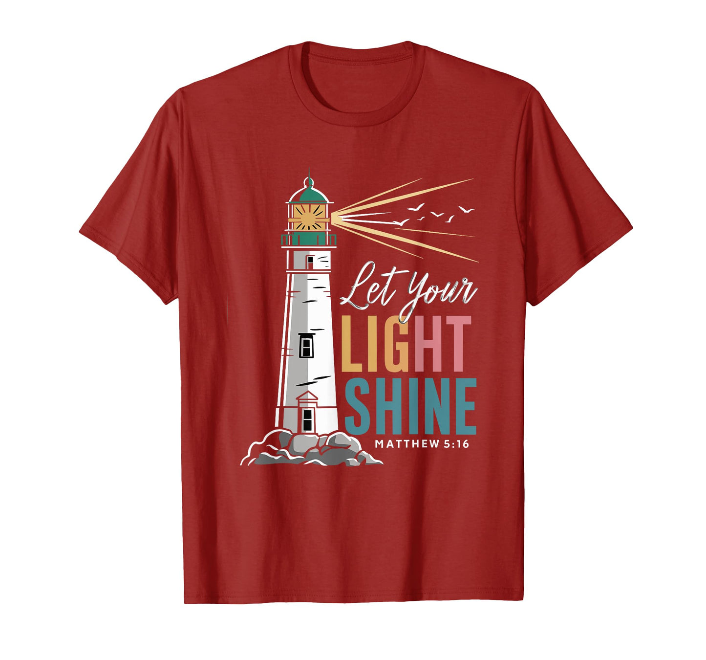 Christianity Jesus Lighthouse-let your light shine T-Shirt