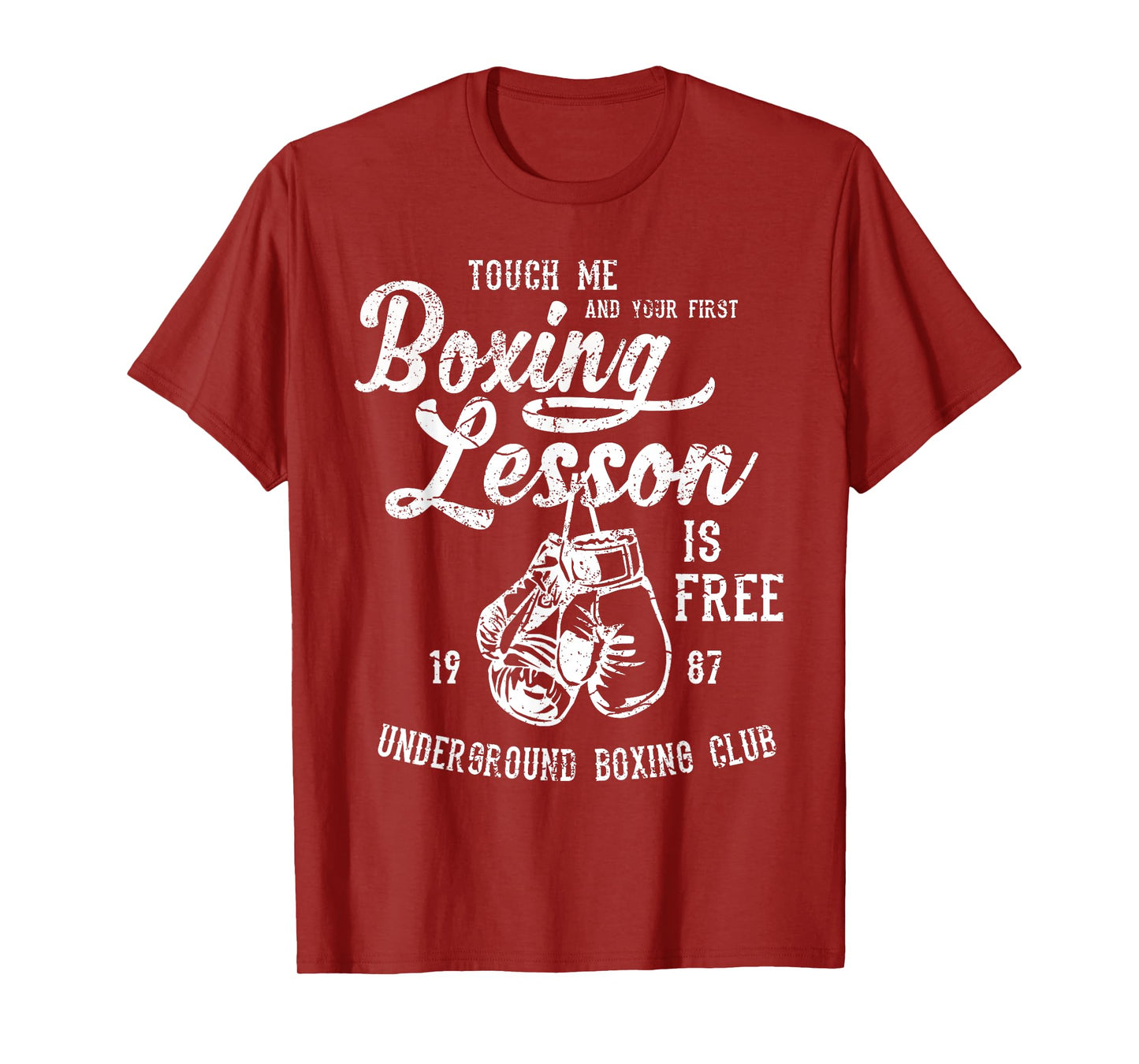 Touch Me and Your First Boxing Lesson is Free Funny TShirts