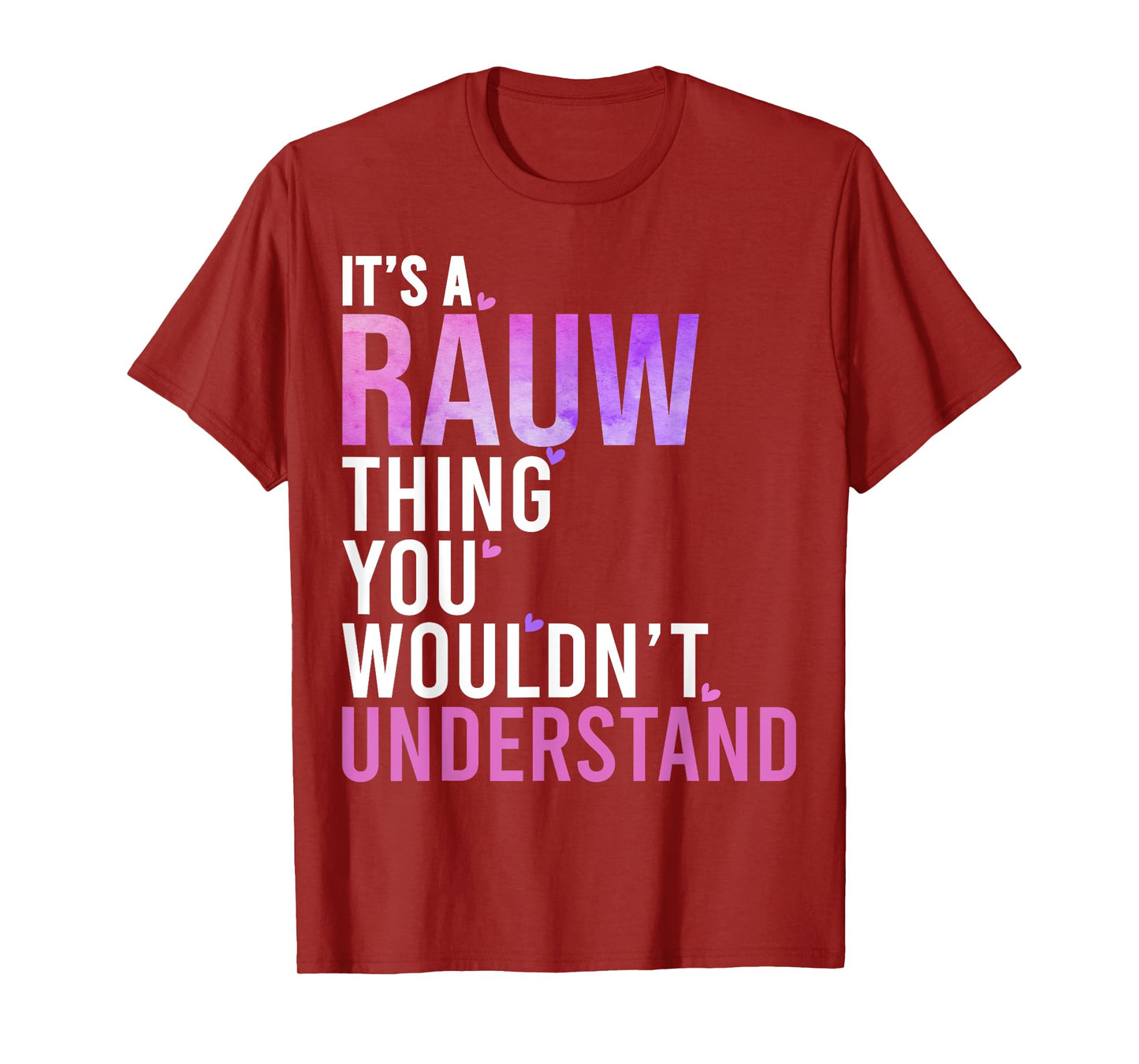 It's A Rauw Thing You Wouldn't Understand Rauw T-Shirt