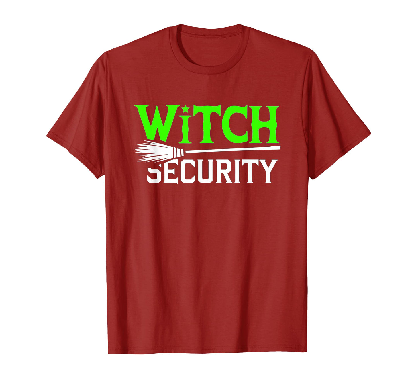 Witch Security Funny Halloween Dad Costume Trick Or Treating T-Shirt