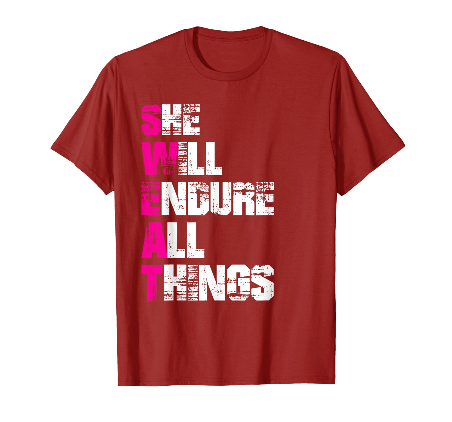 She Will Endure All Things TShirt - Womens Motivational Tees T-Shirt