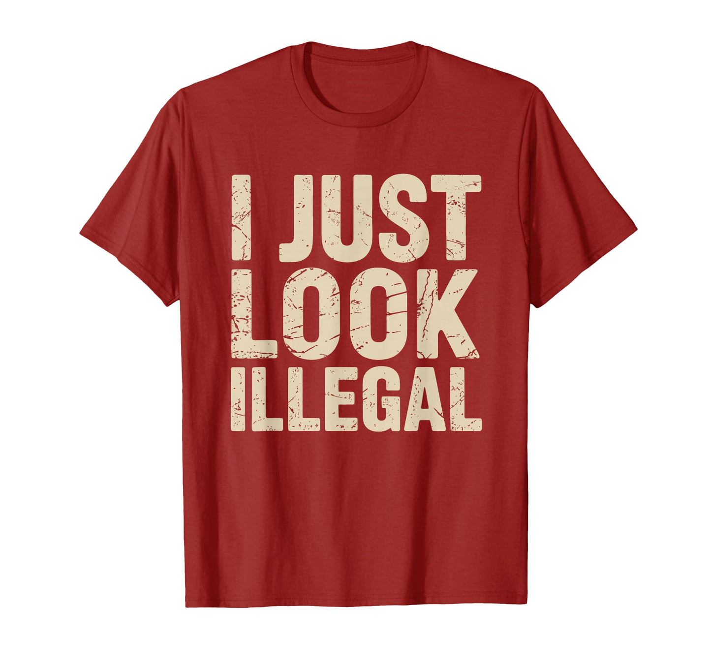 I Just Look Illegal Vintage T-Shirt
