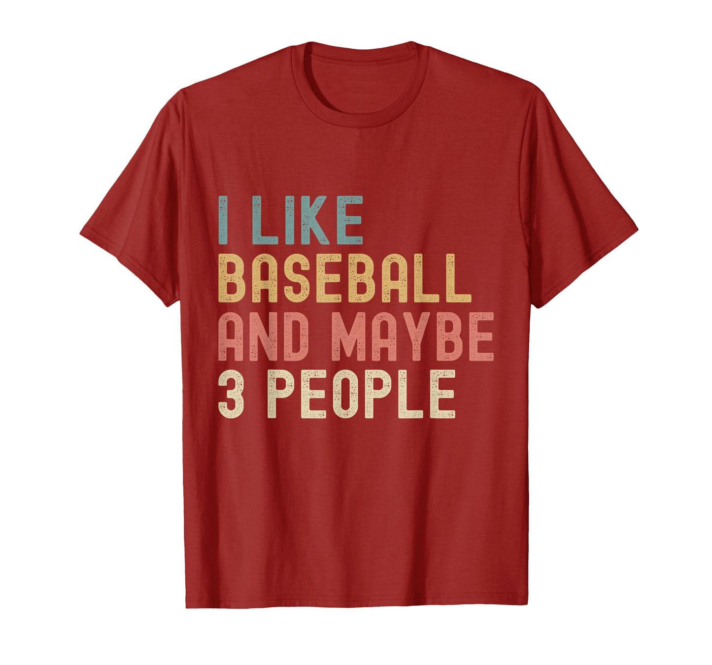 I Like Baseball And Maybe 3 People Funny Vintage Baseball T-Shirt
