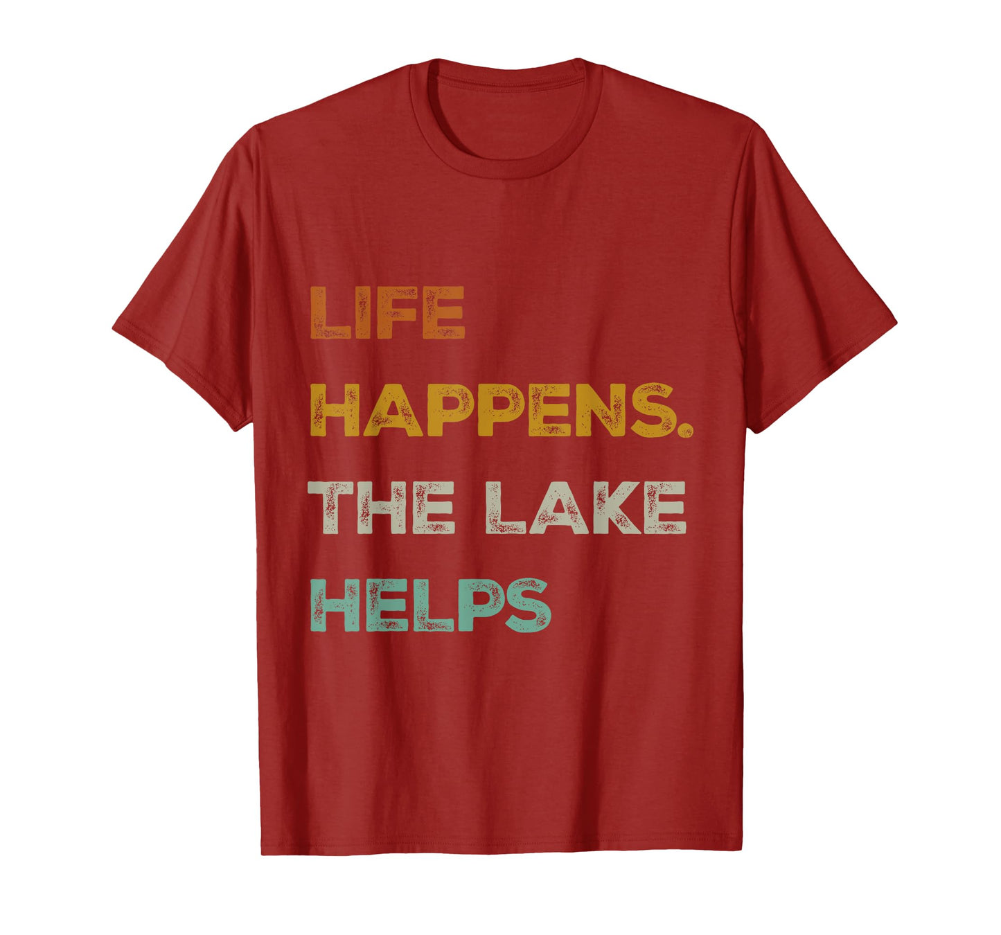 Retro life happens the lake helps Vintage T-Shirt