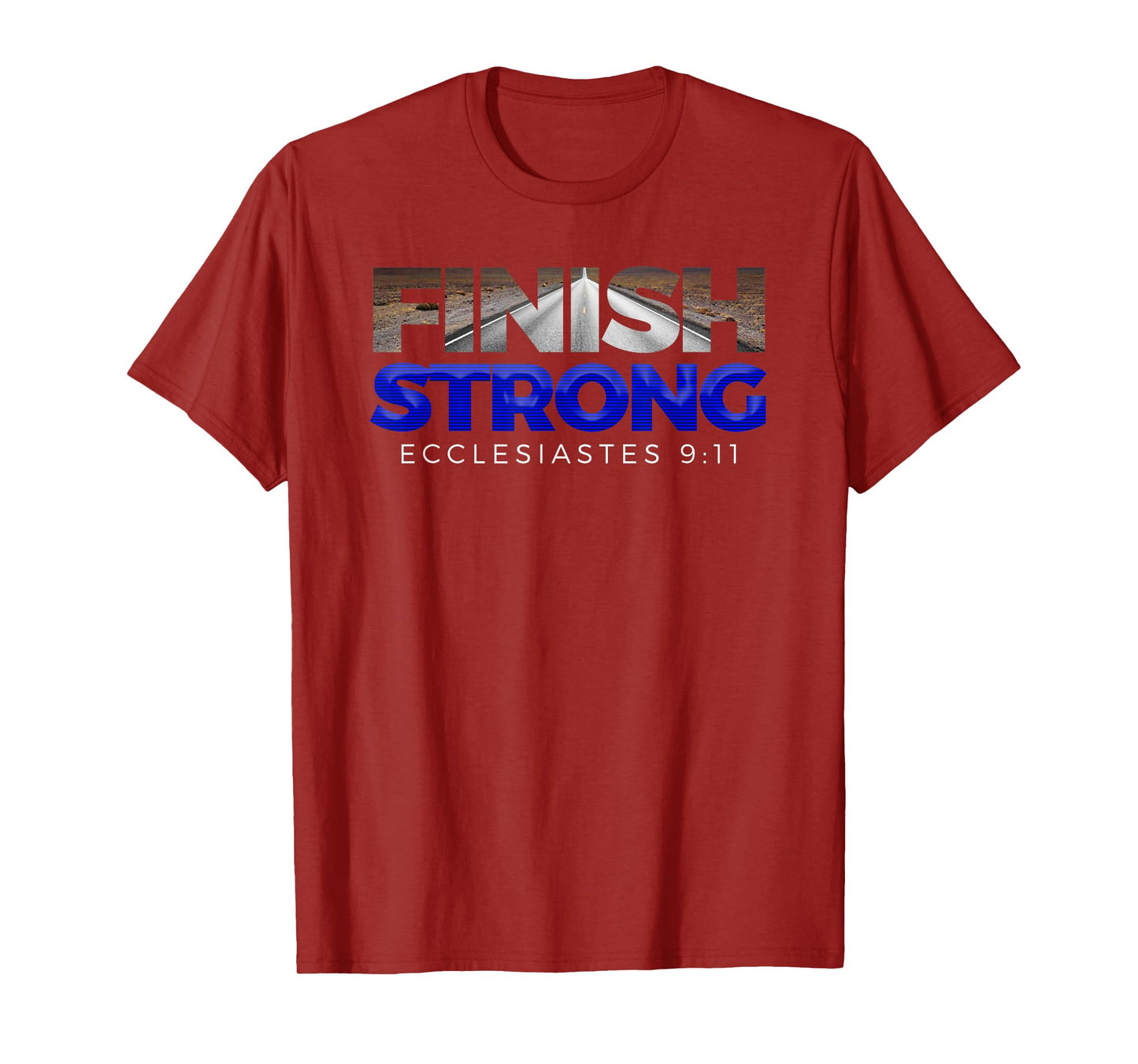 Finish Strong Christian Jesus Apparel T Shirt Gift Blue T-Shirt