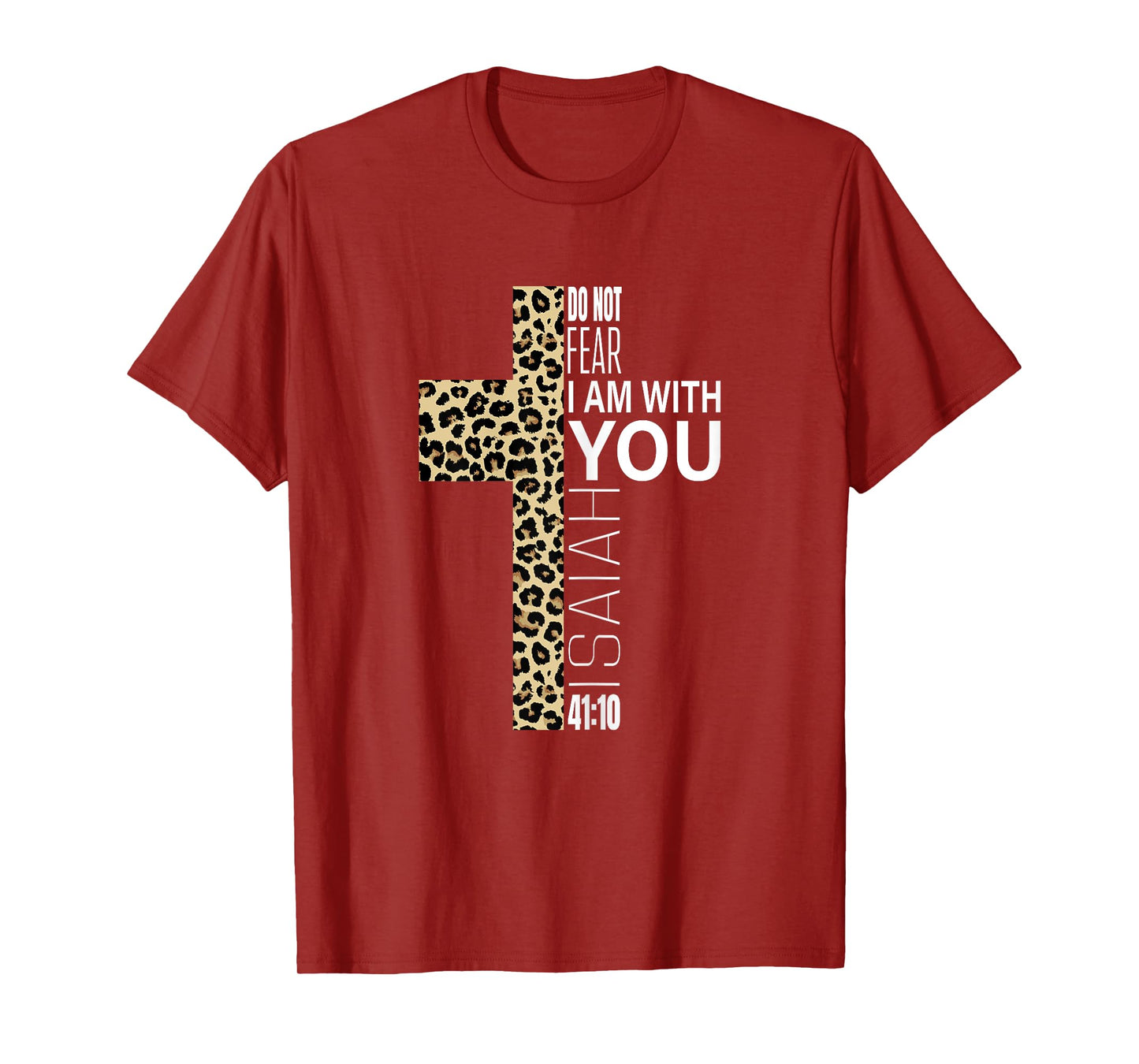 Do Not Fear Verse Christian Mom Gifts Cheetah Print Cross T-Shirt
