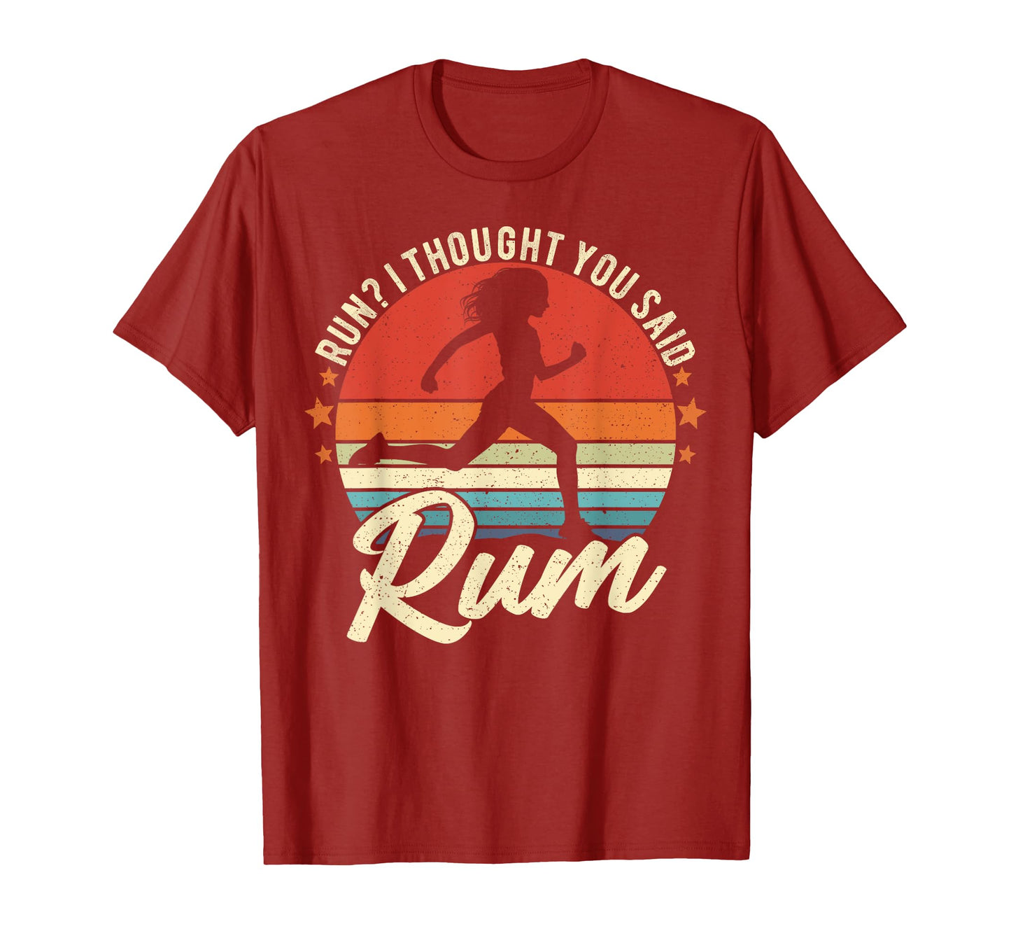 Run I Thought You Said Rum Funny Drinking Runner Mom T-Shirt