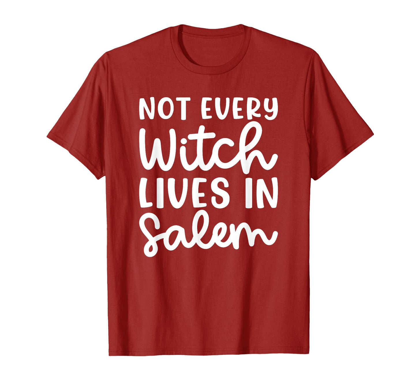 Not Every Witch Lives in Salem Halloween Spooky Cute Funny T-Shirt