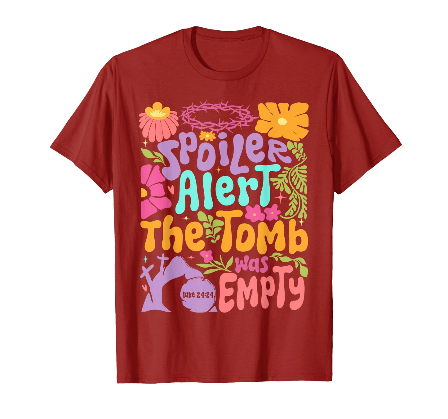 Easter Christian Floral Spring Spoiler Alert Tomb Was Empty T-Shirt