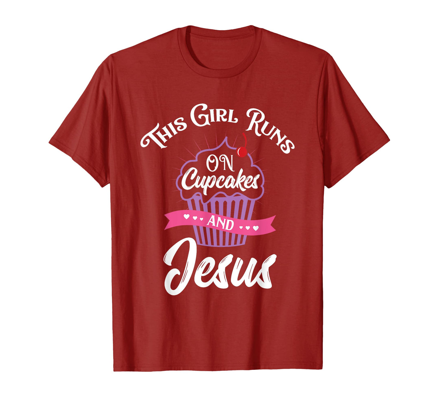 This Girl Runs On Cupcakes And Jesus T-Shirt