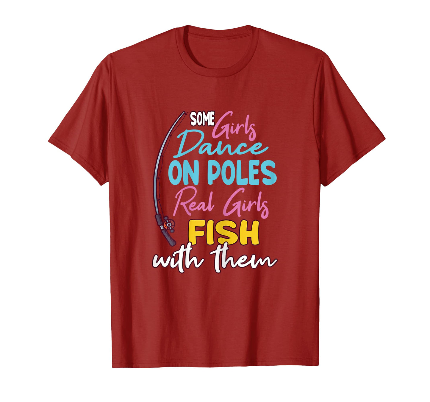 Funny Fishing Design For Women And Girls T-Shirt