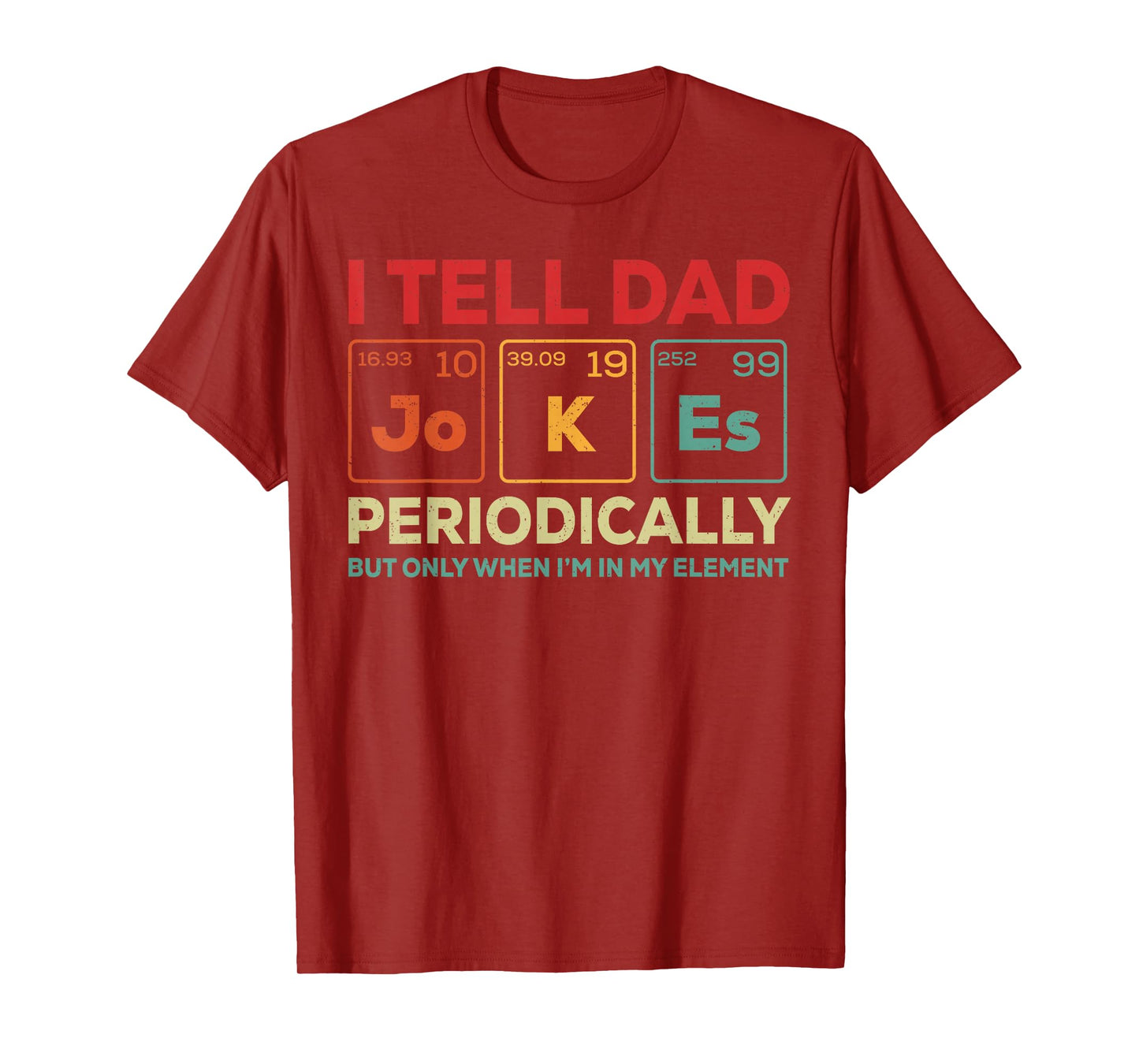 I Tell Dad Jokes Periodically Element Vintage Father's Day T-Shirt