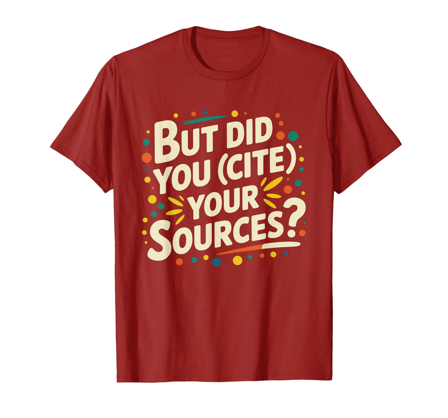 But Did You Cite Your Sources Vintage Retro T-Shirt