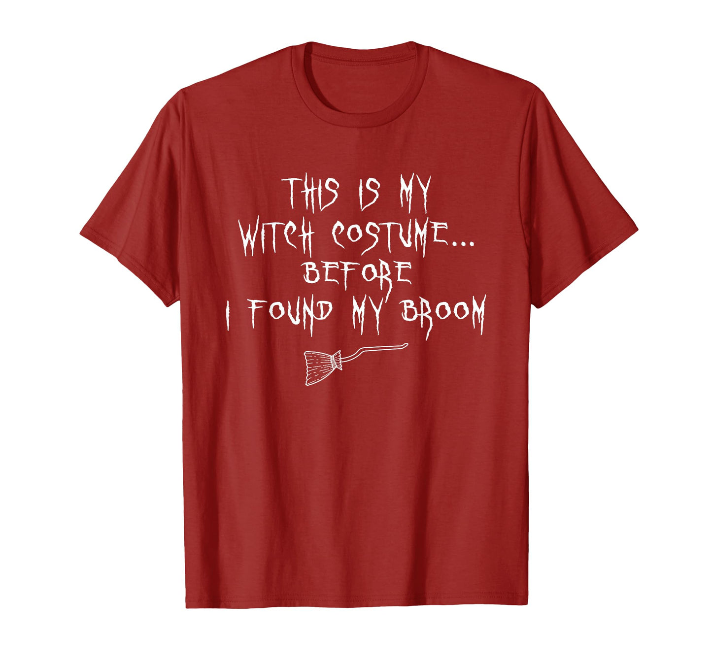 This is My Witch Costume Halloween Funny Sarcastic Humor T-Shirt