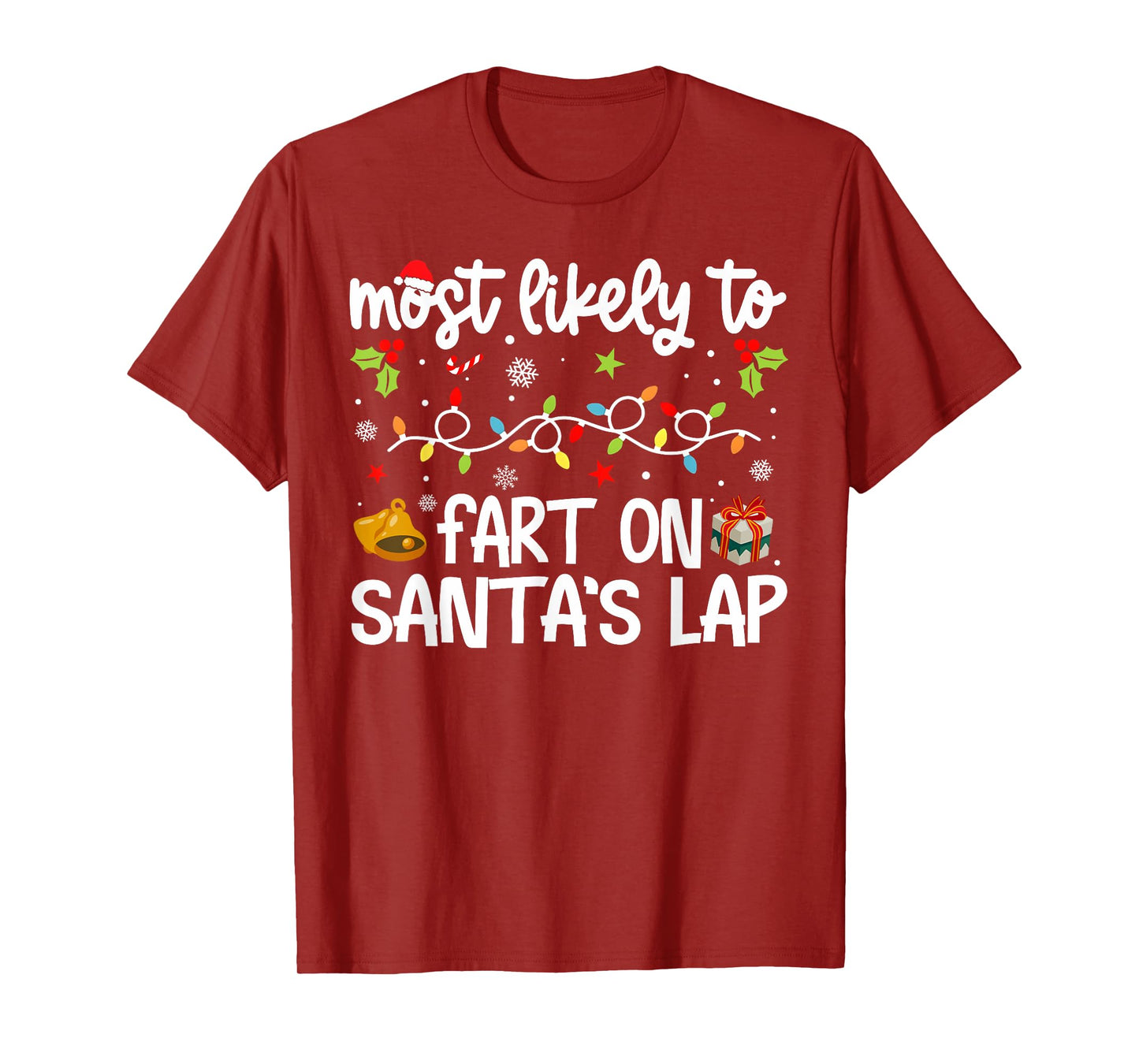 Family Christmas Most Likely to Fart On Santa's Lap T-Shirt