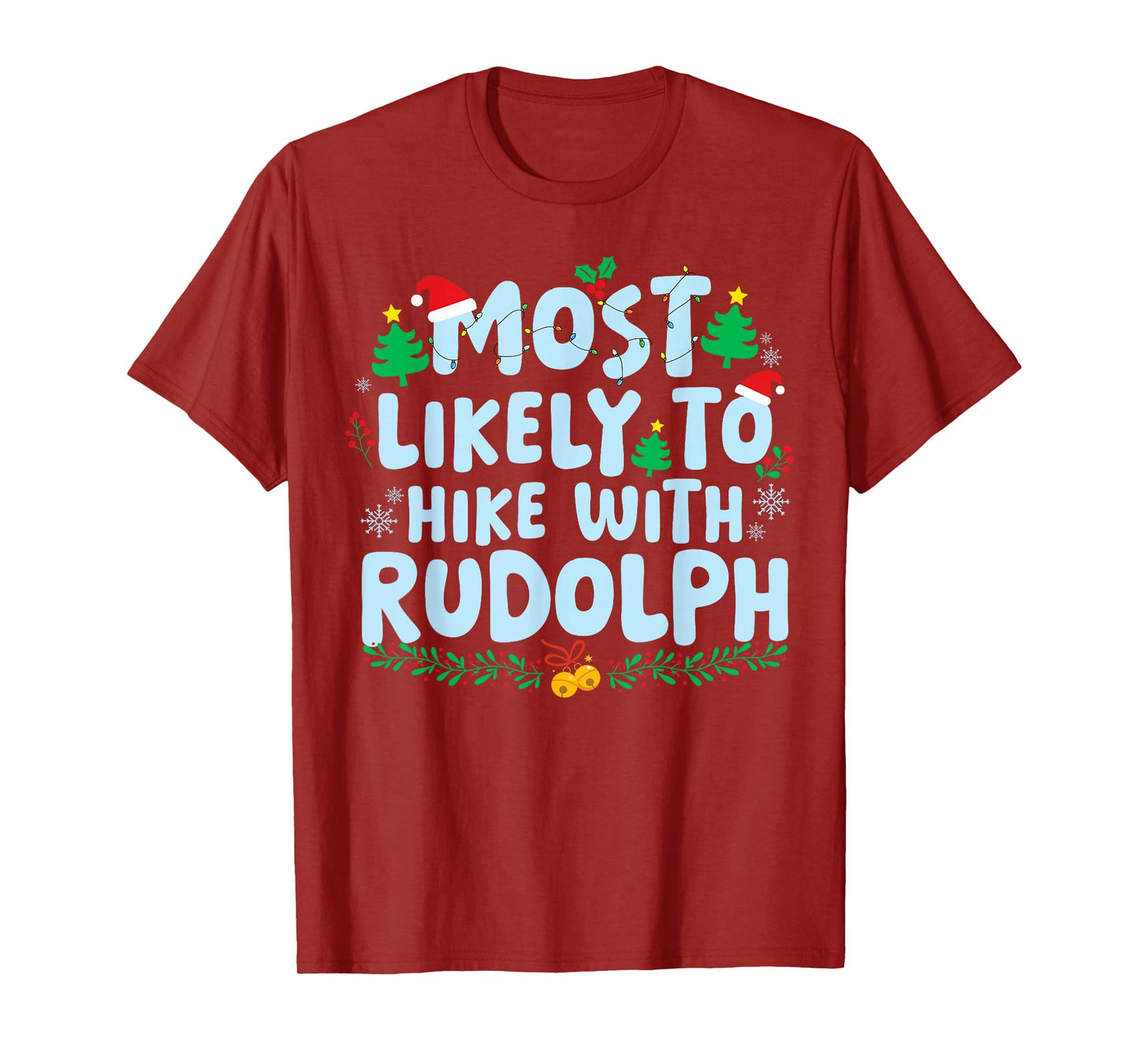 Most Likely to Hike with Rudolph Family Matching Christmas T-Shirt