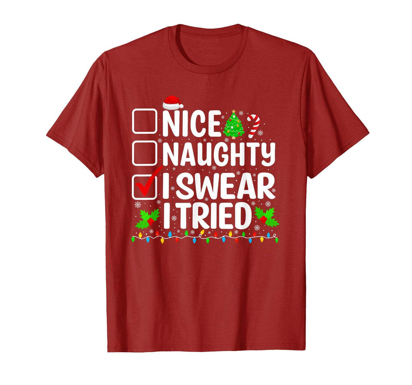 Nice Naughty I Swear I Tried Xmas Pajamas Christmas List T-Shirt