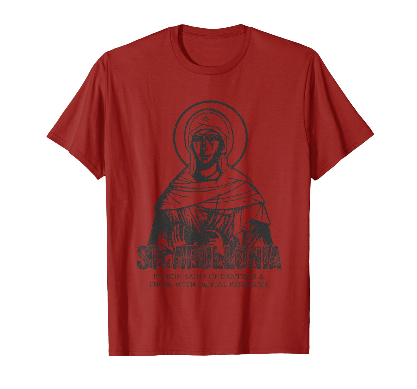 Catholicism St. Apollonia Jesus Catholic Christian Saint T-Shirt