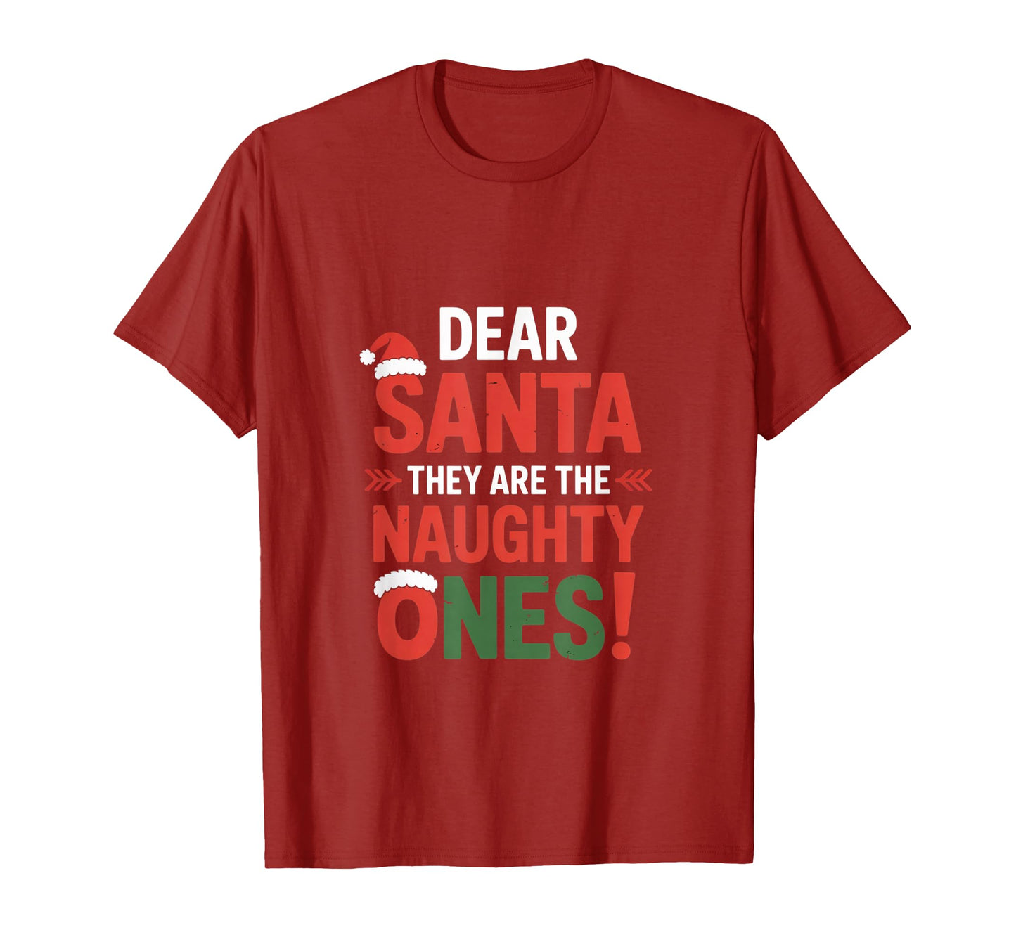 Dear Santa They are The Naughty Ones Humorous Christmas T-Shirt