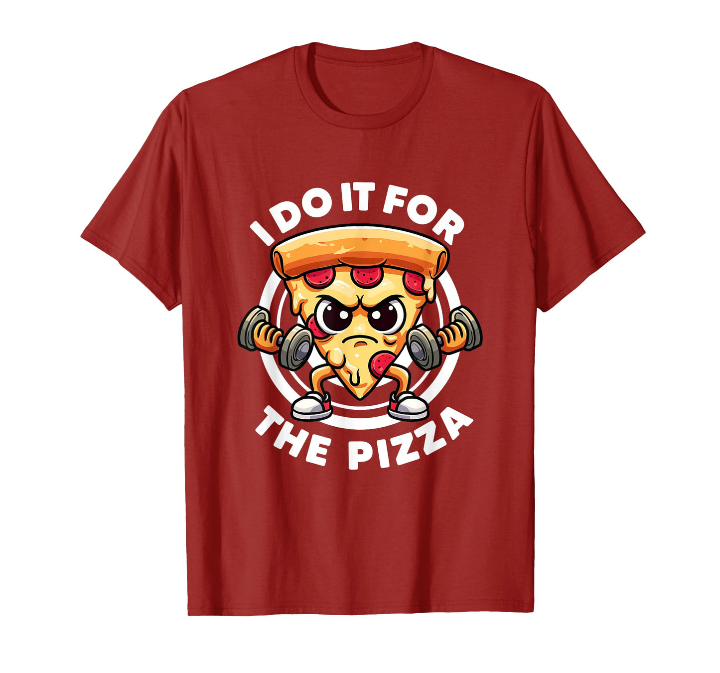 I Do It For The Pizza Workout Funny Gym Quotes Gym Fitness T-Shirt