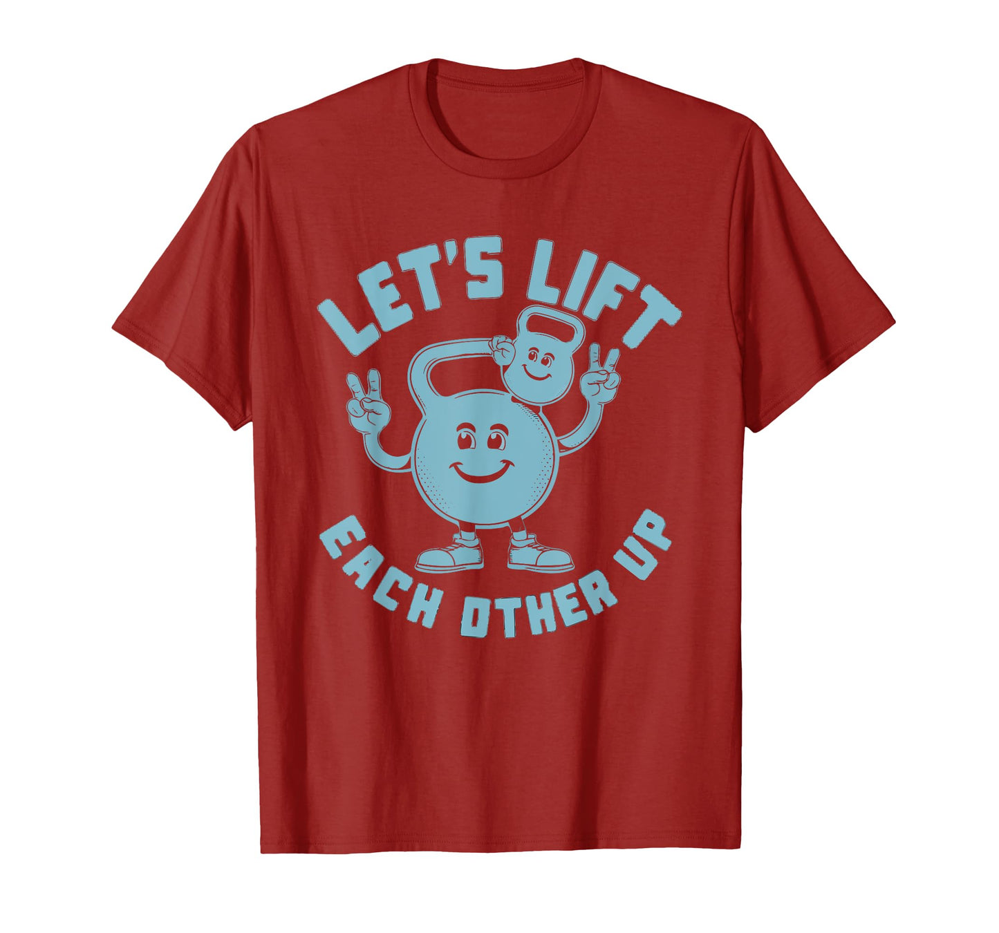 Let's Lift Each Other Up Kettlebell Peace Sign Gym Positive T-Shirt