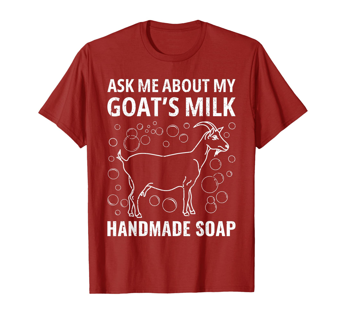 Ask Me About My Goat’s Milk Handmade Vintage Soap Homemade T-Shirt
