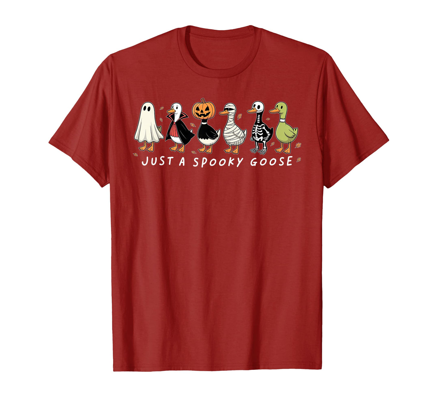 Just A Spooky Goose Halloween Silly Goose Funny Halloween T-Shirt