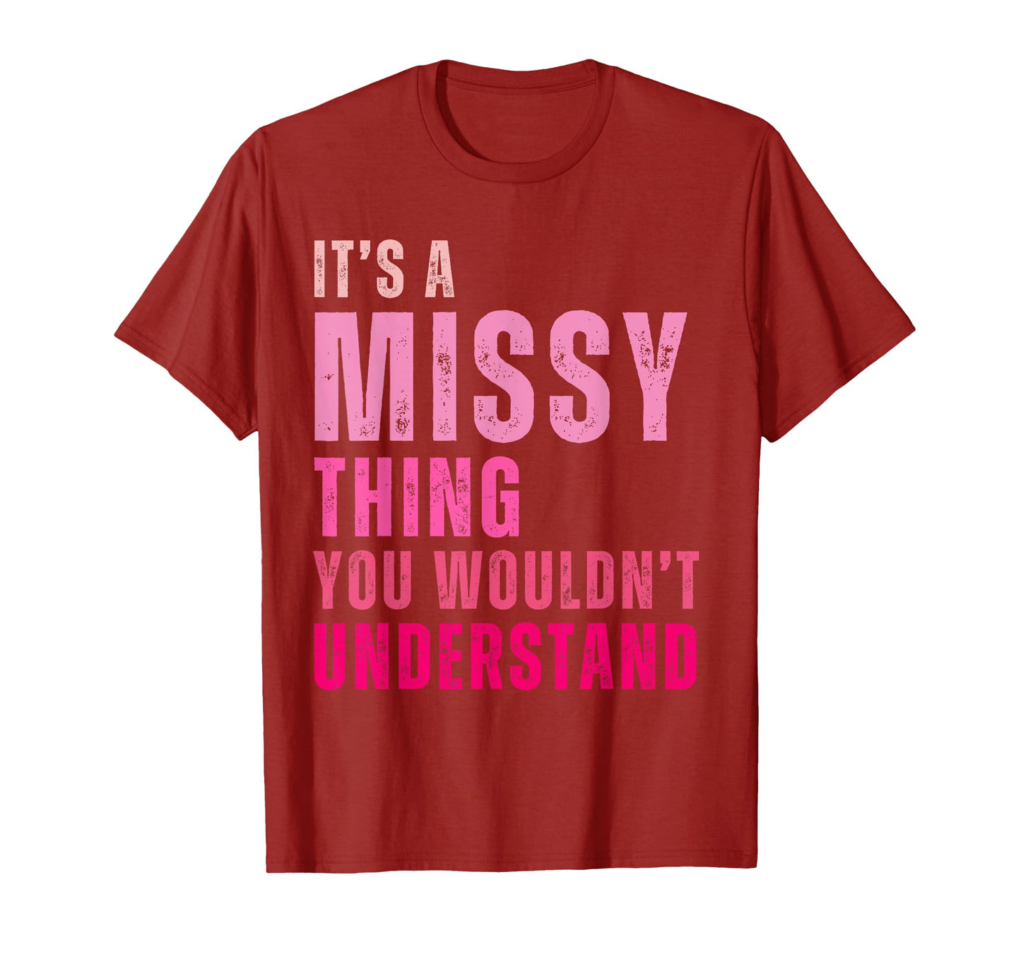 It's A Missy Thing You Wouldn't Understand Missy T-Shirt
