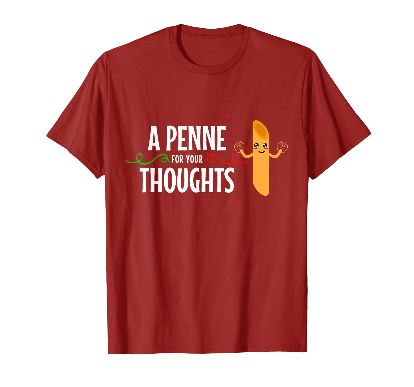 Italian A Penne For Your Thoughts Funny Italy Italia T-Shirt