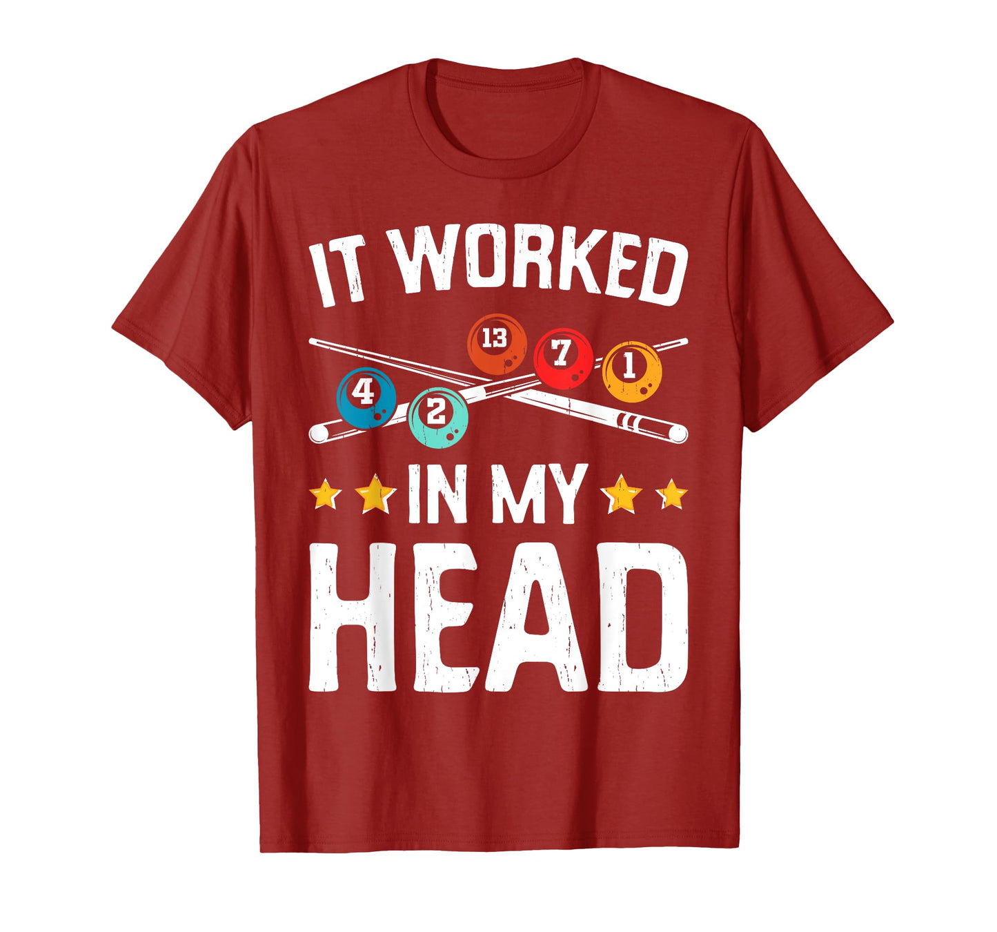 Funny It Worked In My Head Billiard Pool Player Sports Lover T-Shirt
