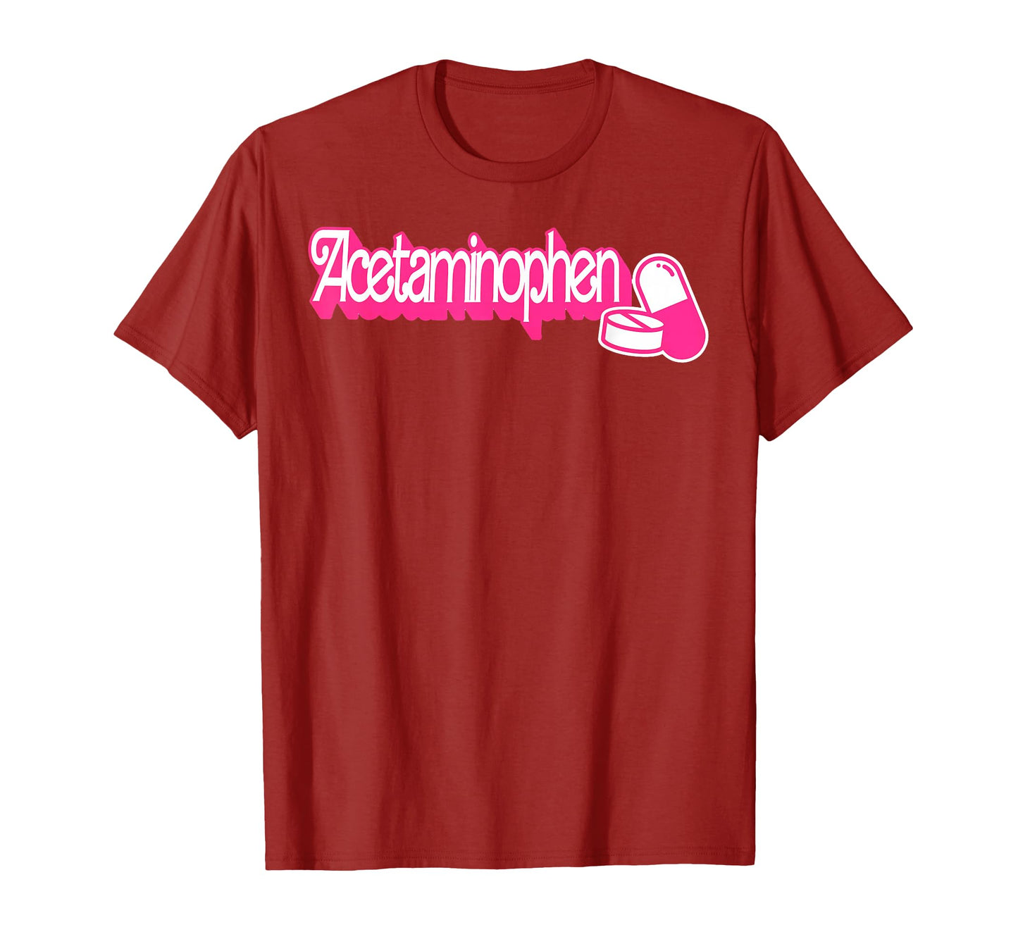 Acetaminophen Pronounce Funny How to Pronounce Formula T-Shirt
