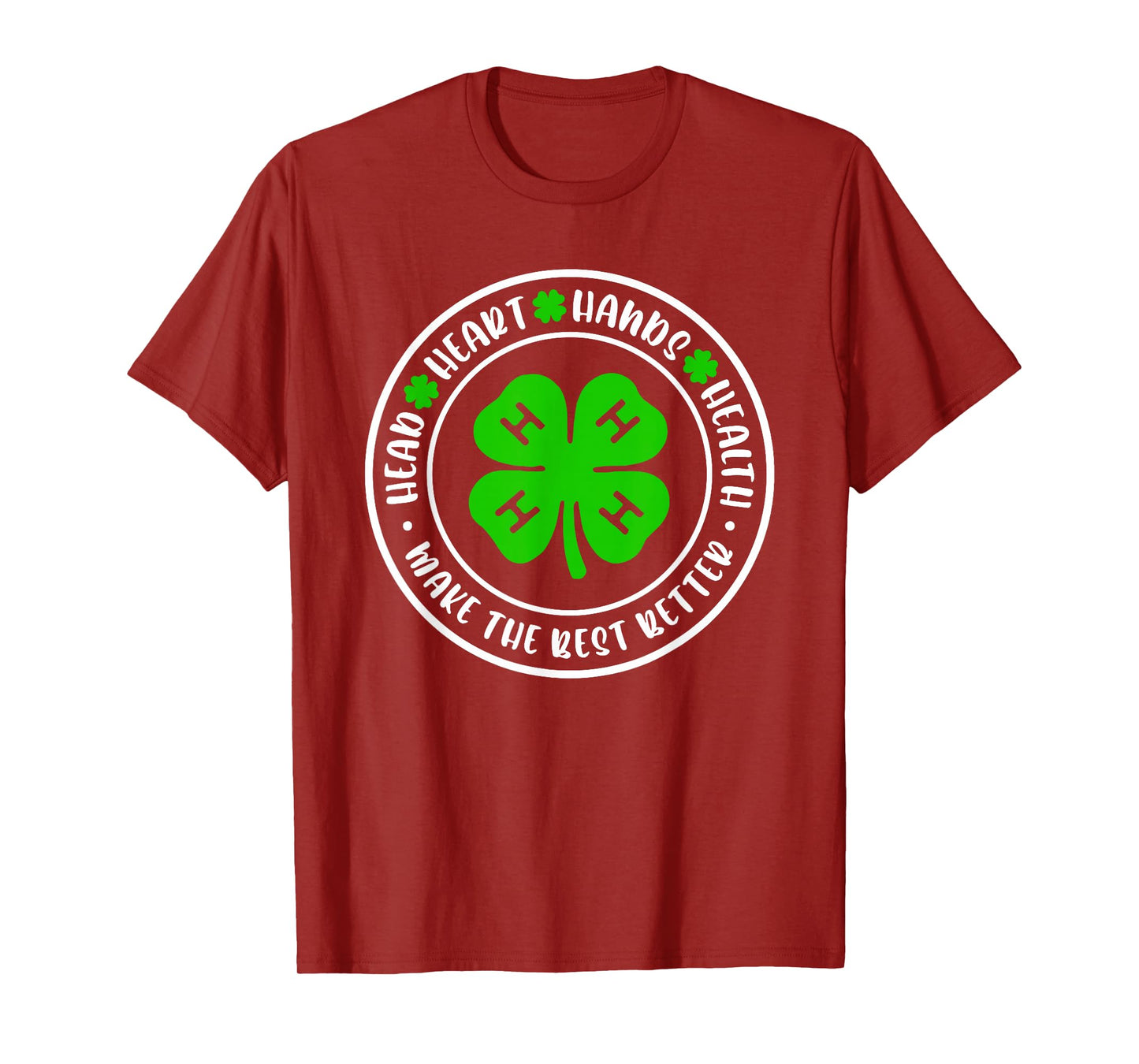 Head Heart Hands Health, 4H Make The Best Better T-Shirt