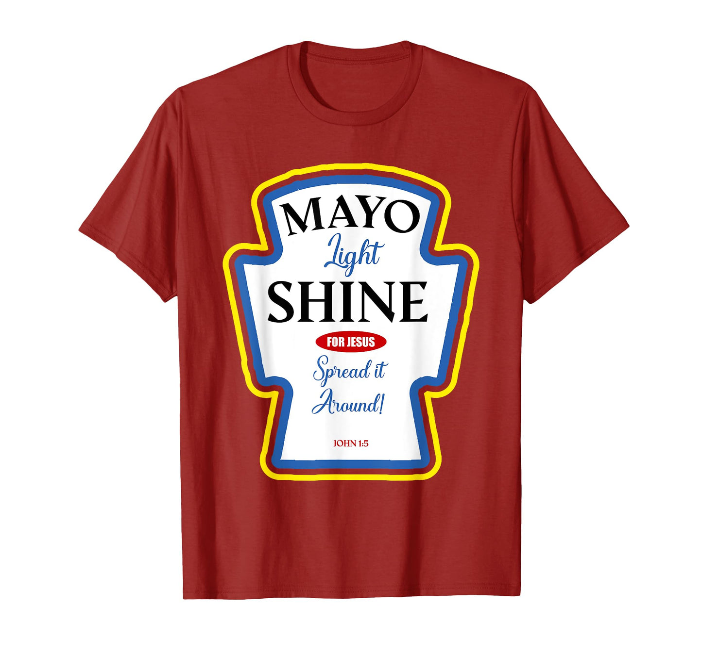 Mayo Light Shine Funny Christian Parody Label Bottle T-Shirt