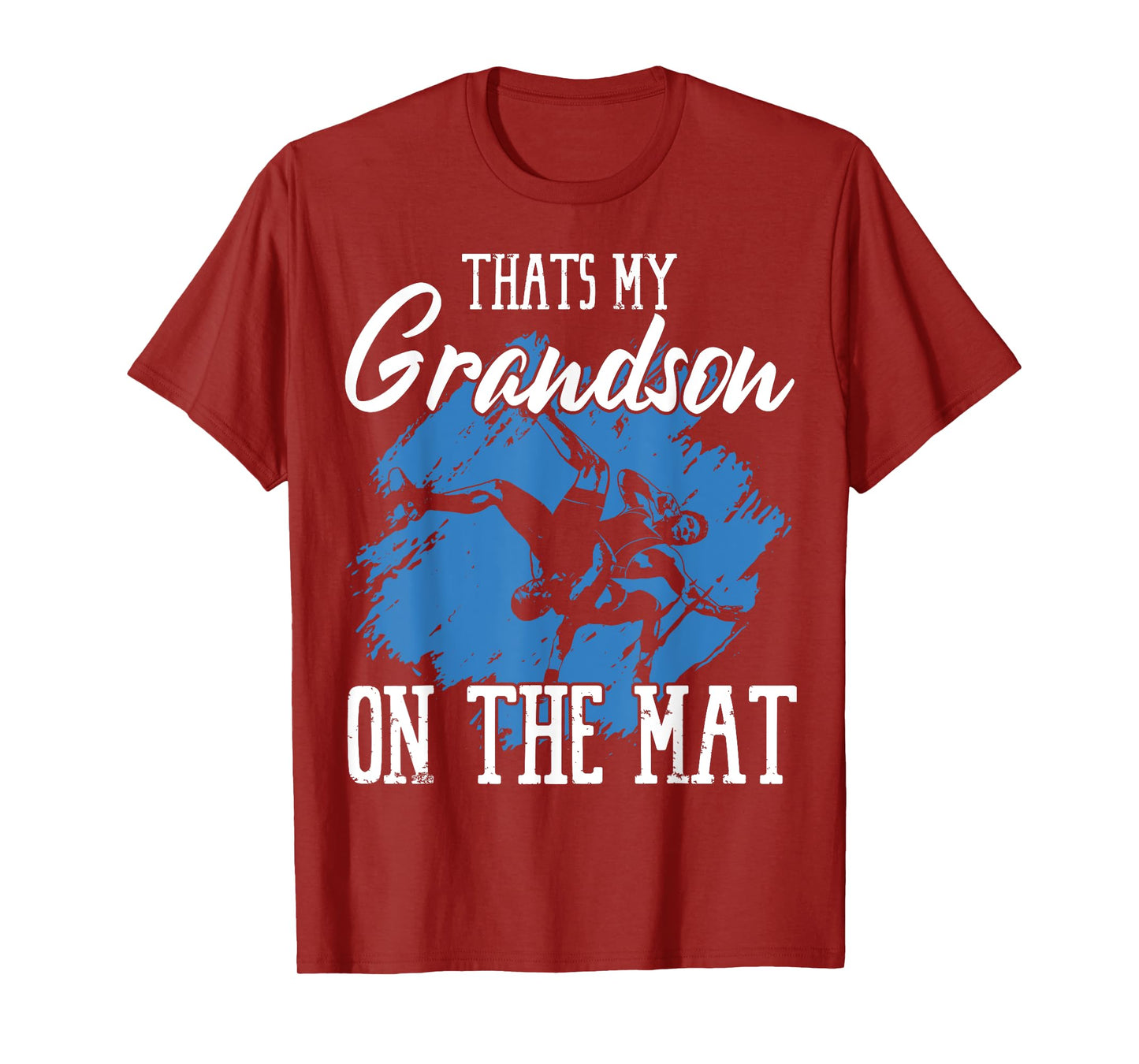 That's My Grandson On The Mat Professional Wrestler Athlete T-Shirt