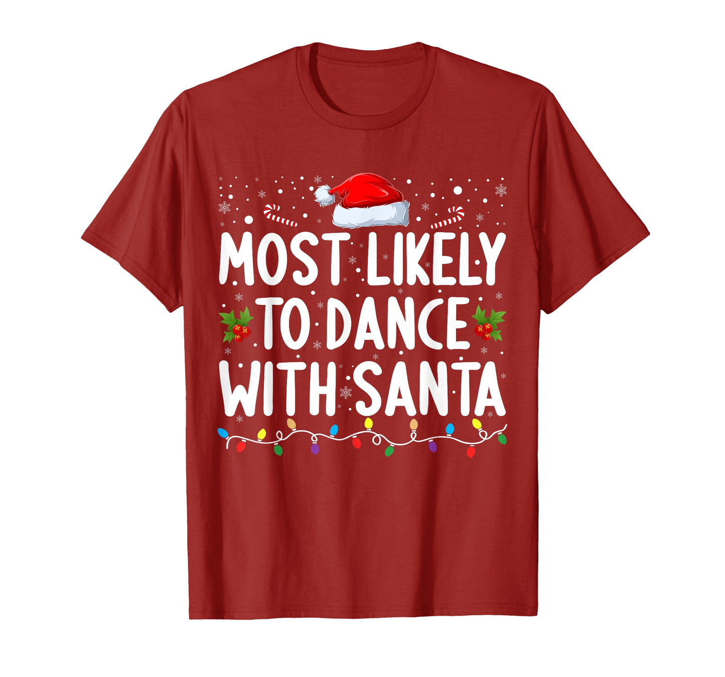 Most Likely to Dance with Santa Family Matching Christmas T-Shirt