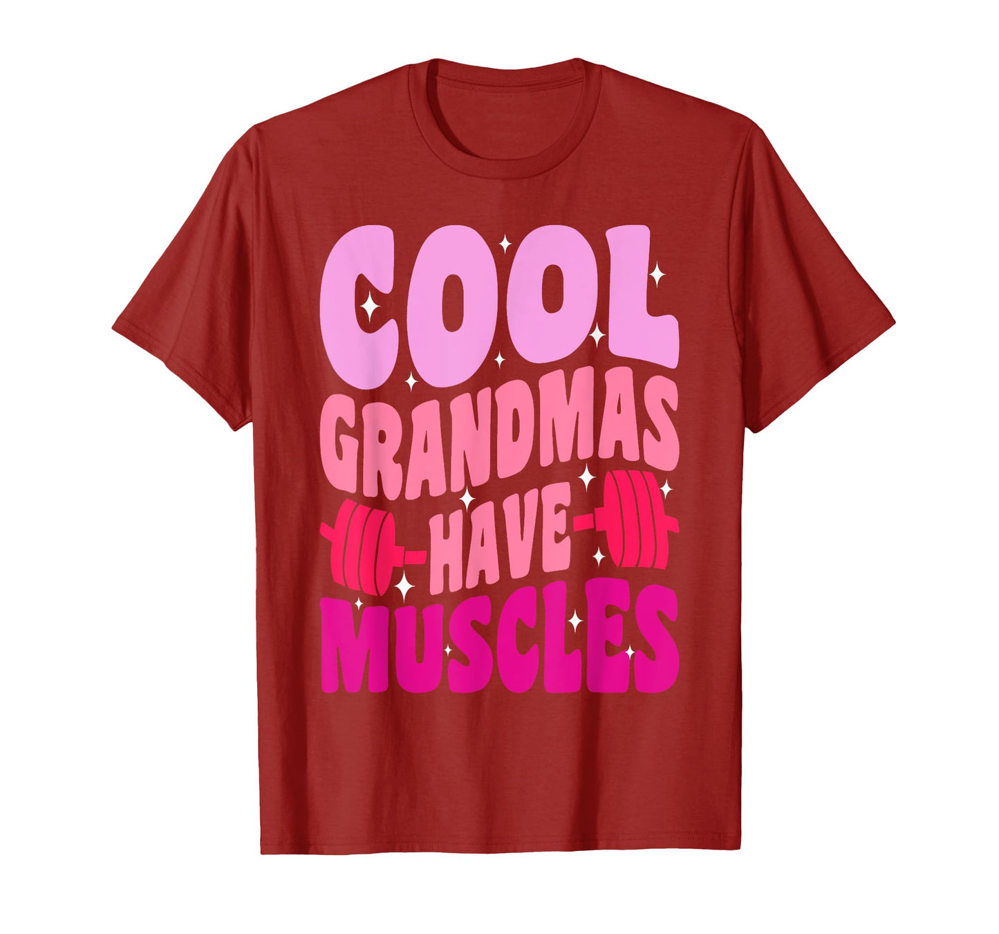 Cool Grandmas Have Muscles gym powerlifting Grandma T-Shirt